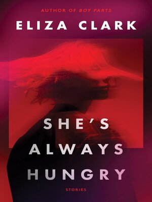 cover image of She's Always Hungry